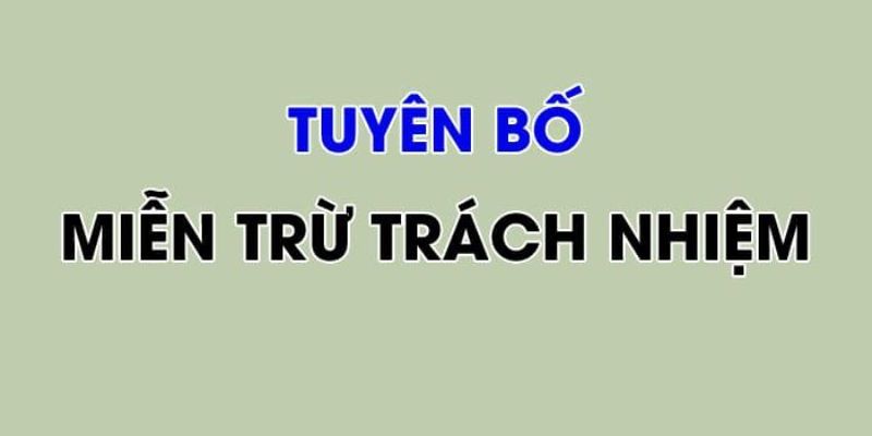Các trường hợp miễn trừ trách nhiệm khác